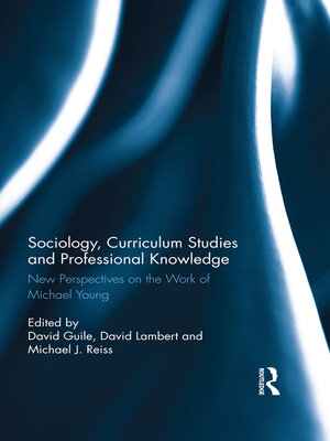 cover image of Sociology, Curriculum Studies and Professional Knowledge